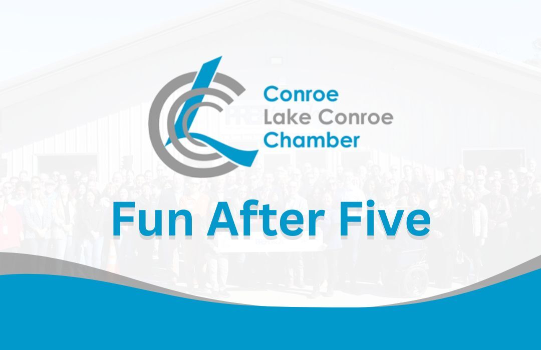 conroe fun after five