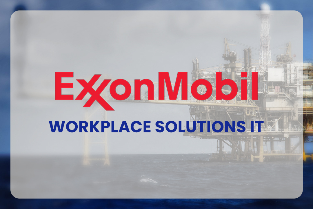 ExxonMobil Workplace Solutions IT